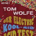 Cover Art for 9783453406216, Der Electric Kool-Aid Acid Test by Tom Wolfe