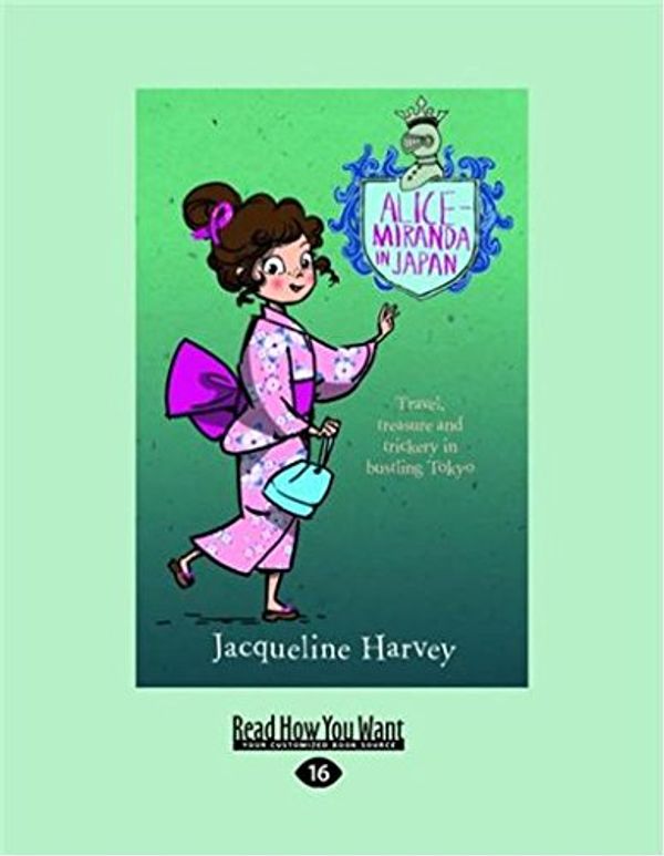 Cover Art for 9781458766182, Alice-Miranda in Japan by Jacqueline Harvey