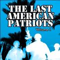 Cover Art for 9781607491712, The Last American Patriots by Stoney Livingston