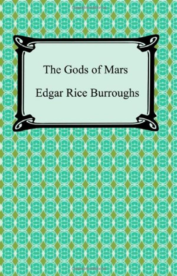 Cover Art for 9781420930313, The Gods of Mars by Edgar Rice Burroughs