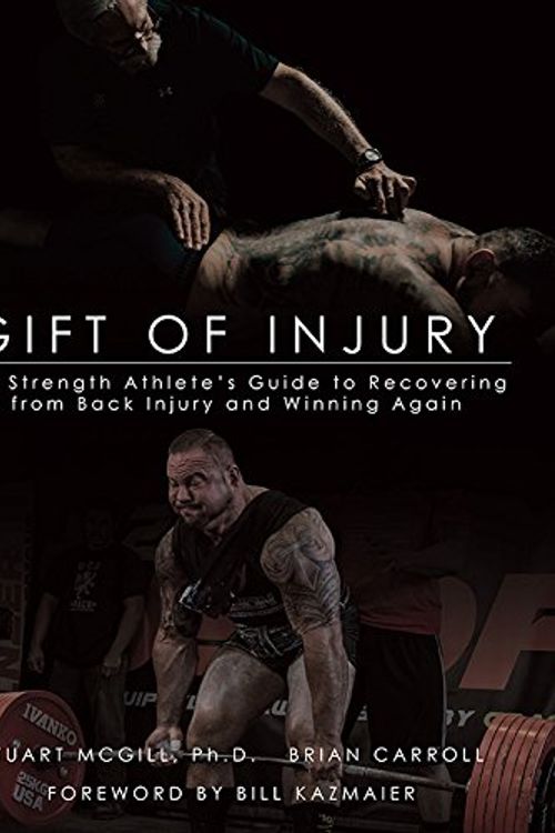 Cover Art for 9780973501865, Gift of Injury by Stuart McGill; Brian Carroll