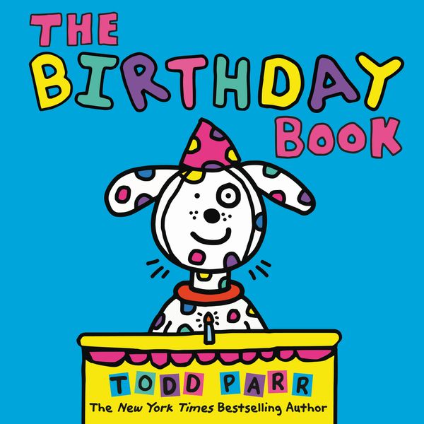 Cover Art for 9780316506632, The Birthday Book by Todd Parr
