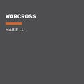 Cover Art for 9780525495192, Warcross by Marie Lu