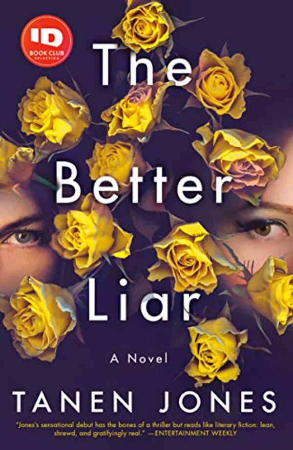 Cover Art for B07QMJCSJ3, The Better Liar: A Novel by Tanen Jones