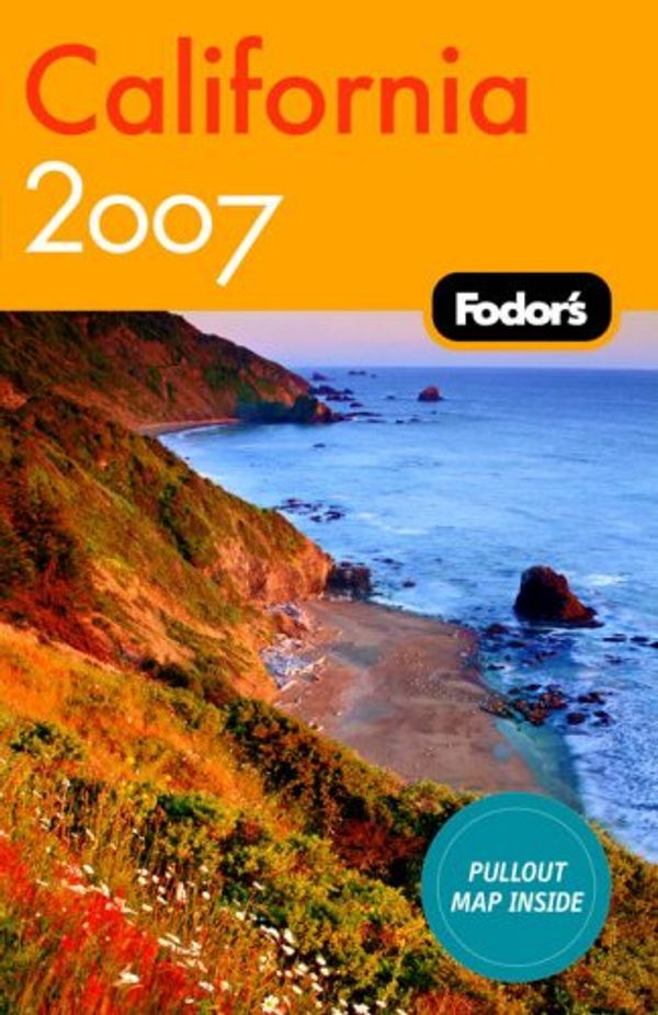 Cover Art for 9781400017324, Fodor's California 2007 by Fodor's (Manufactured by)