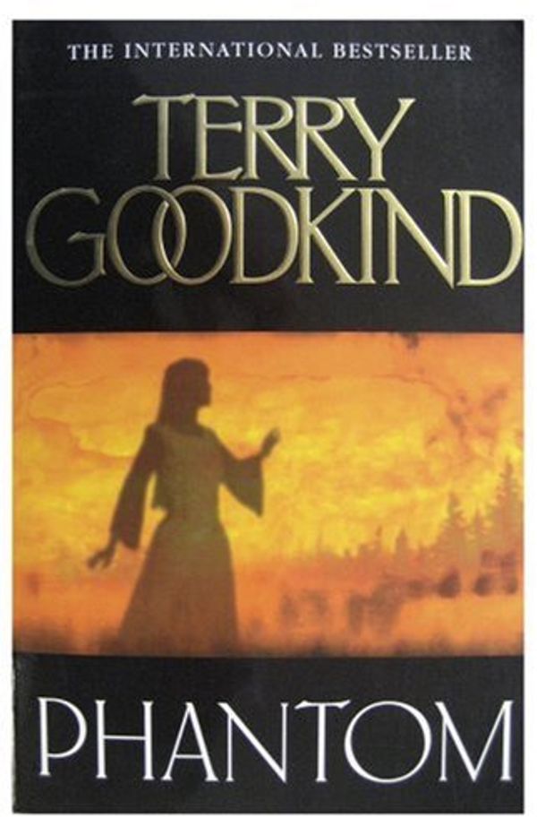 Cover Art for 9780007145645, Phantom by Terry Goodkind