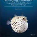 Cover Art for B07F84D68M, Managing Innovation: Integrating Technological, Market and Organizational Change, 6th Edition by Joe Tidd, John Bessant