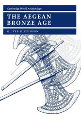 Cover Art for 9780521456647, The Aegean Bronze Age by Oliver Dickinson