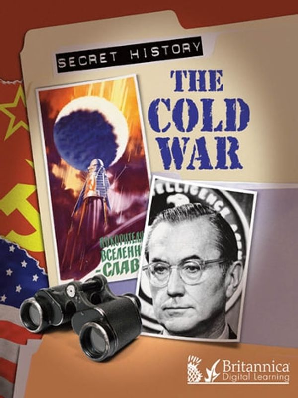 Cover Art for 9781615356065, The Cold War by Reg Grant, Britannica Digital Learning