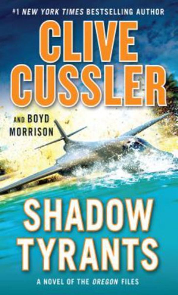 Cover Art for 9781432855185, Shadow TyrantsWheeler Large Print Book Series by Clive Cussler, Boyd Morrison