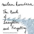 Cover Art for 9780062217875, The Book of Laughter and Forgetting by Milan Kundera, Richmond Hoxie, Milan Kundera