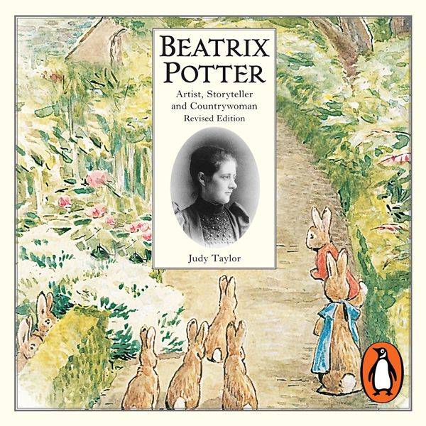 Cover Art for B009SD2L0M, Beatrix Potter: Artist, Storyteller, and Countrywoman by Unknown
