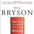 Cover Art for 9780141001357, Bryson's Dictionary of Troublesome Words by Bill Bryson