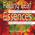 Cover Art for 9780892819287, Falling Leaf Essences by Grant R. Lambert