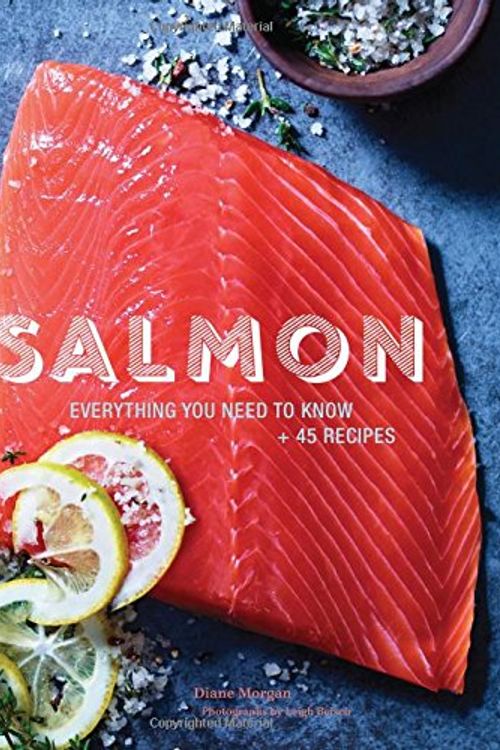 Cover Art for 9781452148359, Salmon: Everything You Need to Know + 50 Recipes by Diane Morgan