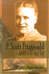 Cover Art for 9781883846909, F. Scott Fitzgerald: Writer of the Jazz Age (World Writers) by Virginia Brackett