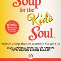 Cover Art for 9781453279052, Chicken Soup for the Kid's Soul by Jack Canfield