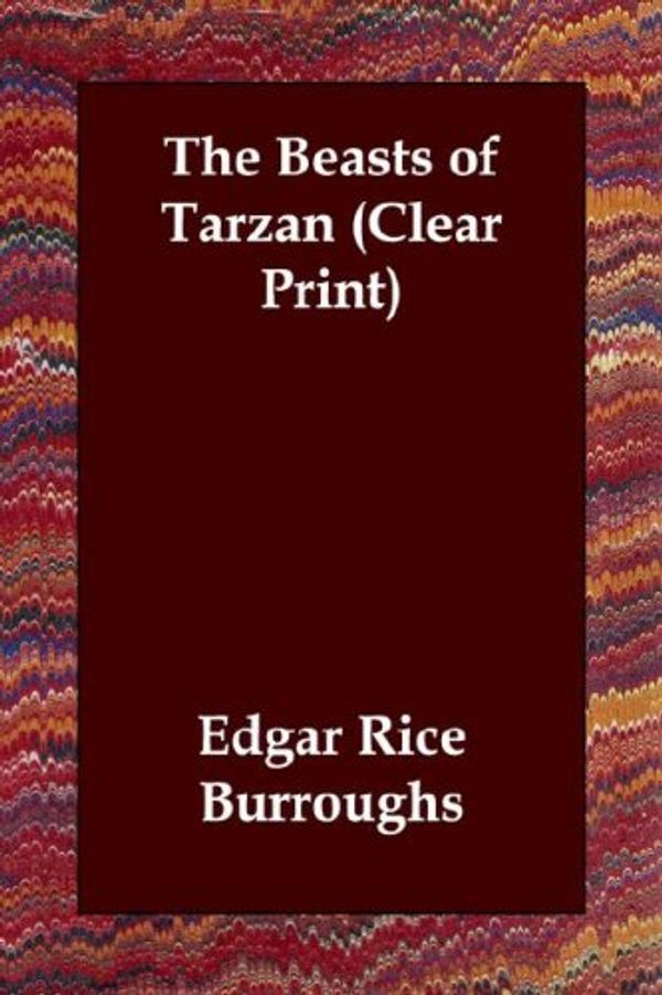 Cover Art for 9781846371868, The Beasts of Tarzan by Edgar Rice Burroughs