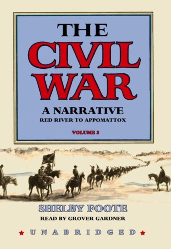 Cover Art for 9780786101160, Red River to Appomattox, Part 1 by Shelby Foote