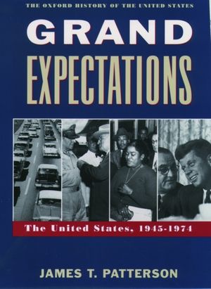 Cover Art for 9780195117974, Grand Expectations by James T. Patterson