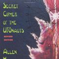 Cover Art for 9781881532040, Secret Cipher of the Ufonauts by Allen H. Greenfield