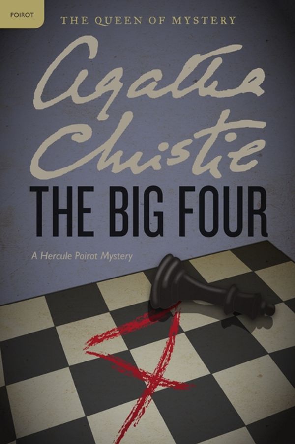 Cover Art for 9780062073877, The Big Four by Agatha Christie