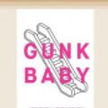 Cover Art for 9780369367242, Gunk Baby by Jamie Marina Lau