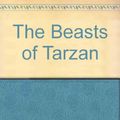 Cover Art for 9781576462362, The Beasts of Tarzan by Edgar Rice Burroughs