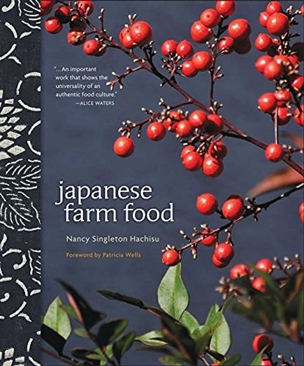 Cover Art for 0050837445222, Japanese Farm Food by Nancy Hachisu Singleton