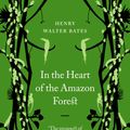 Cover Art for 9780141963228, In the Heart of the Amazon Forest by Henry Walter Bates