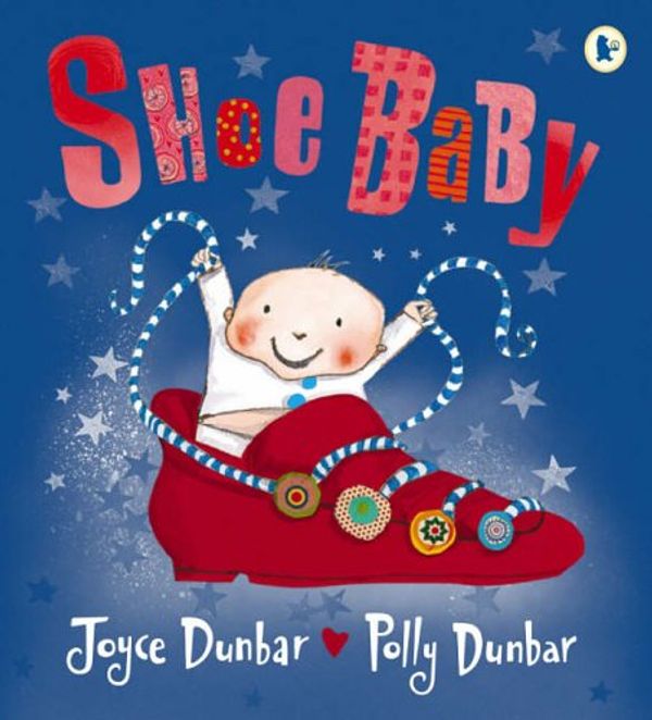 Cover Art for 9781406301618, Shoe Baby by Joyce Dunbar