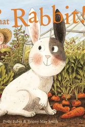 Cover Art for 9781843653691, Grab That Rabbit! by Polly Faber,Briony May Smith