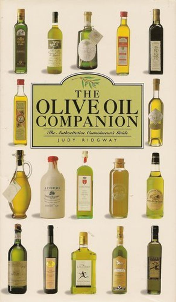 Cover Art for 9781577150053, The Olive Oil Companion: A Connoisseur's Guide by Judy Ridgway