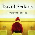 Cover Art for 9783251004553, Holidays on Ice. Neue Geschichten. by David Sedaris