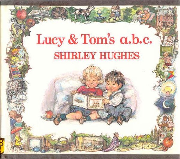 Cover Art for 9780575033986, Lucy and Tom's ABC by Shirley Hughes