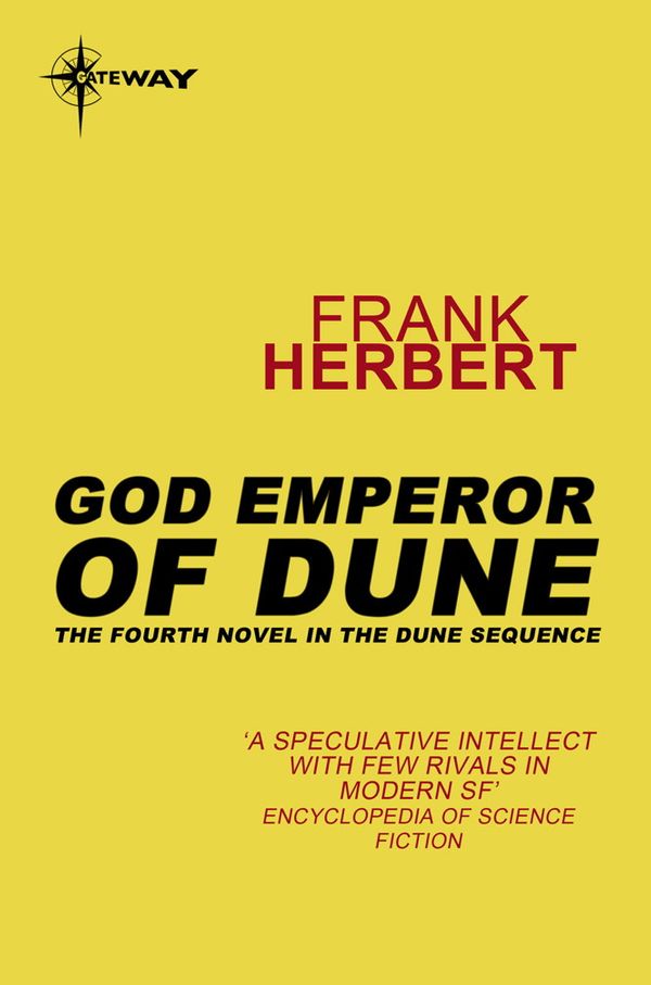 Cover Art for 9780575104440, God Emperor Of Dune: The Fourth Dune Novel by Frank Herbert