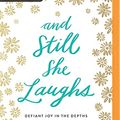 Cover Art for 9781536693027, AND STILL SHE LAUGHS         M by Kate Merrick