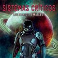 Cover Art for 9788491644903, Sistemas críticos: Los diarios de Matabot by Martha Wells