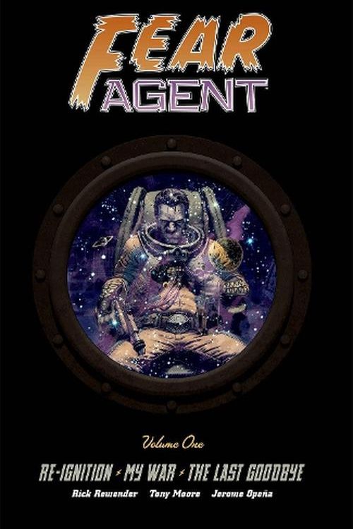 Cover Art for 9781534326606, Fear Agent Deluxe Volume 1 by Rick Remender
