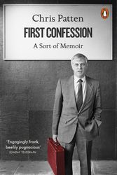 Cover Art for 9780141983875, First Confession: A Sort of Memoir by Chris Patten