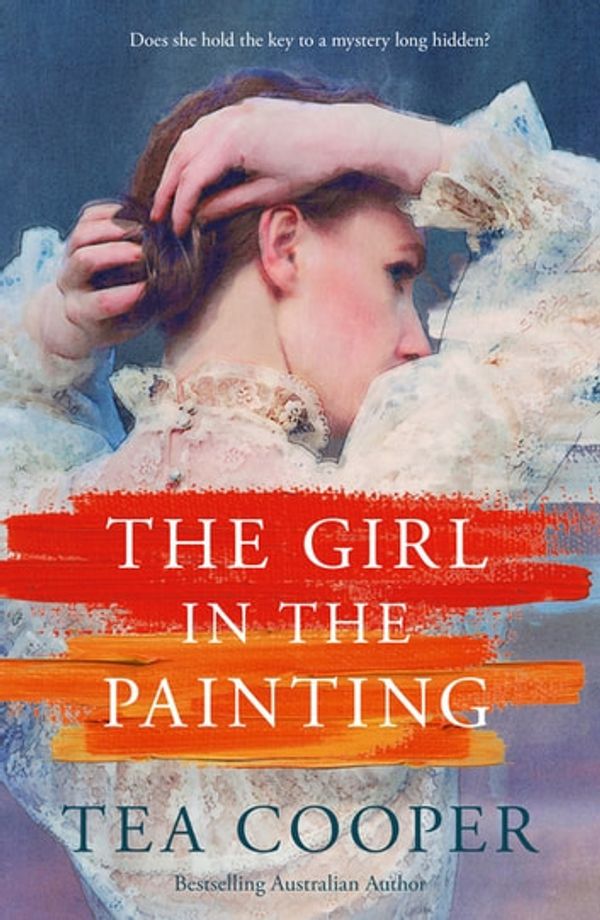 Cover Art for 9781489270702, The Girl In The Painting by Tea Cooper