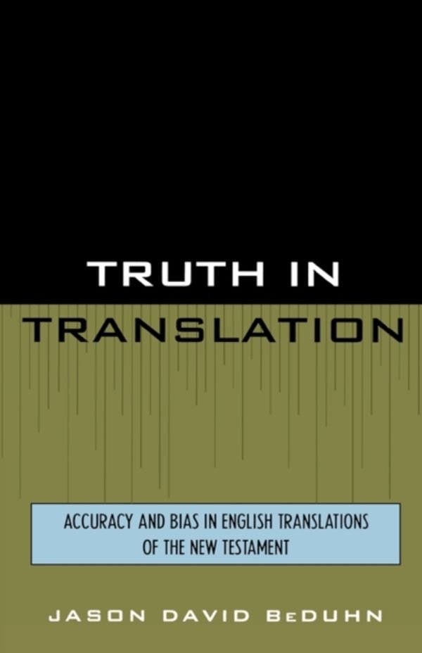 Cover Art for 9780761825562, Truth in Translation by Jason David BeDuhn