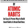 Cover Art for 9781672148559, Summary of Atomic Habits: An Easy & Proven Way to Build Good Habits & Break Bad Ones by: James Clear | a Go BOOKS Summary Guide by Go Books