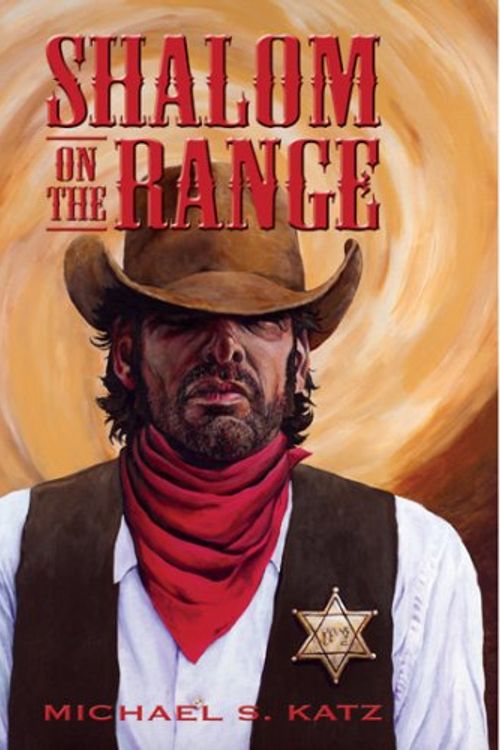 Cover Art for 9781932045697, Shalom On The Range by Michael S. Katz