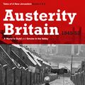 Cover Art for 9780747579854, Austerity Britain, 1945-1951 by David Kynaston