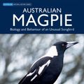 Cover Art for 9780643090682, Australian Magpie by Gisela Kaplan