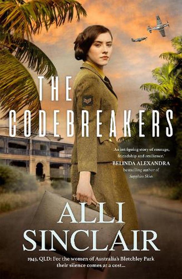 Cover Art for 9781867255949, The Codebreakers by Alli Sinclair