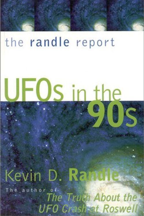 Cover Art for 9780871318596, The Randle Report: UFOs in the '90s by Kevin D. Randle