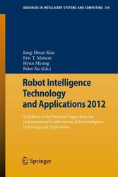 Cover Art for 9783642373732, Robot Intelligence Technology and Applications by Jong-Hwan Kim