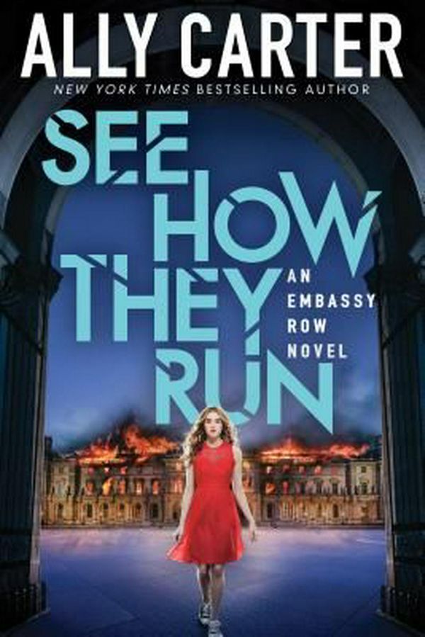 Cover Art for 9780545654845, See How They Run (Embassy Row, Book 2) by Ally Carter